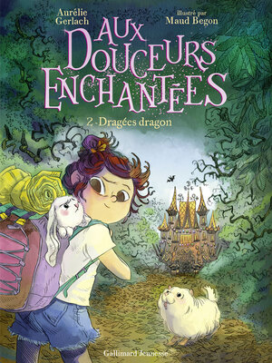 cover image of Aux douceurs enchantées (Tome 2)--Dragées dragons